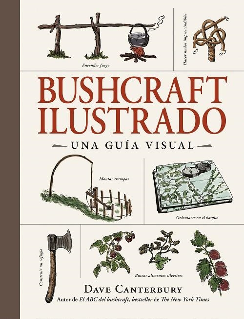 Bushcraft ilustrado (SUPERVIVENCIA) | 9788408326670 | Canterbury, Dave | Librería online de Figueres / Empordà