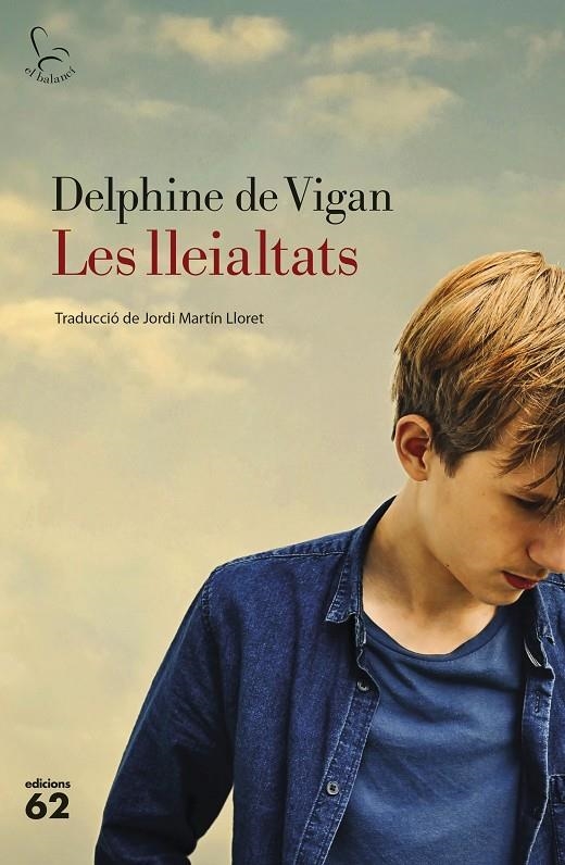 Les lleialtats | 9788429777291 | Vigan, Delphine de | Llibreria online de Figueres i Empordà
