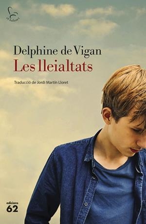 Les lleialtats | 9788429777291 | Vigan, Delphine de | Llibreria online de Figueres i Empordà