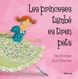 Les princeses també es tiren pets | 9788498248753 | Ilan Brenman | Llibreria online de Figueres i Empordà