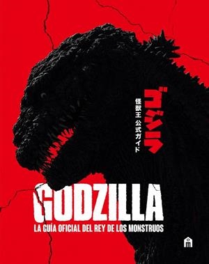 Godzilla. La guía oficial del rey de los monstruos | 9791259578532 | Skipper, Graham | Llibreria online de Figueres i Empordà