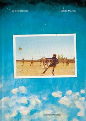 El cielo en casa | 9788419737588 | Marsol, Manuel | Librería online de Figueres / Empordà