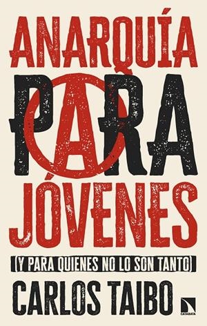Anarquía para jóvenes | 9788410671836 | Taibo, Carlos | Llibreria online de Figueres i Empordà