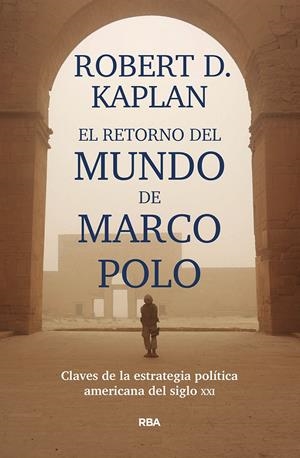 El retorno del mundo de Marco Polo | 9788491871392 | Kaplan, Robert D. | Llibreria online de Figueres i Empordà