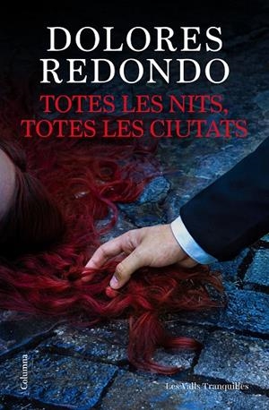 Totes les nits, totes les ciutats | 9788466435703 | Redondo, Dolores | Llibreria online de Figueres i Empordà