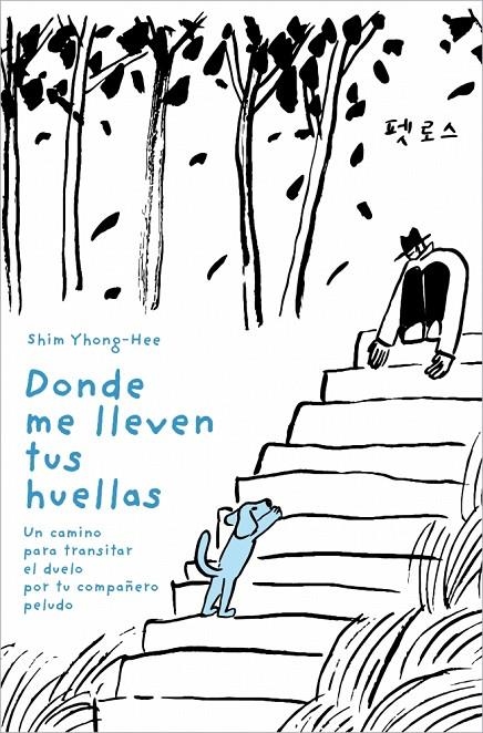 Donde me lleven tus huellas | 9788403526808 | Shim, Yhong-Hee | Llibreria online de Figueres i Empordà