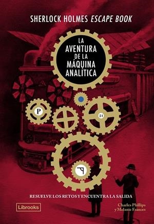 Sherlock Holmes Escape Book. La aventura de la màquina analítica | 9788412981483 | Phillips, Charles/Frances, Melanie | Llibreria online de Figueres i Empordà