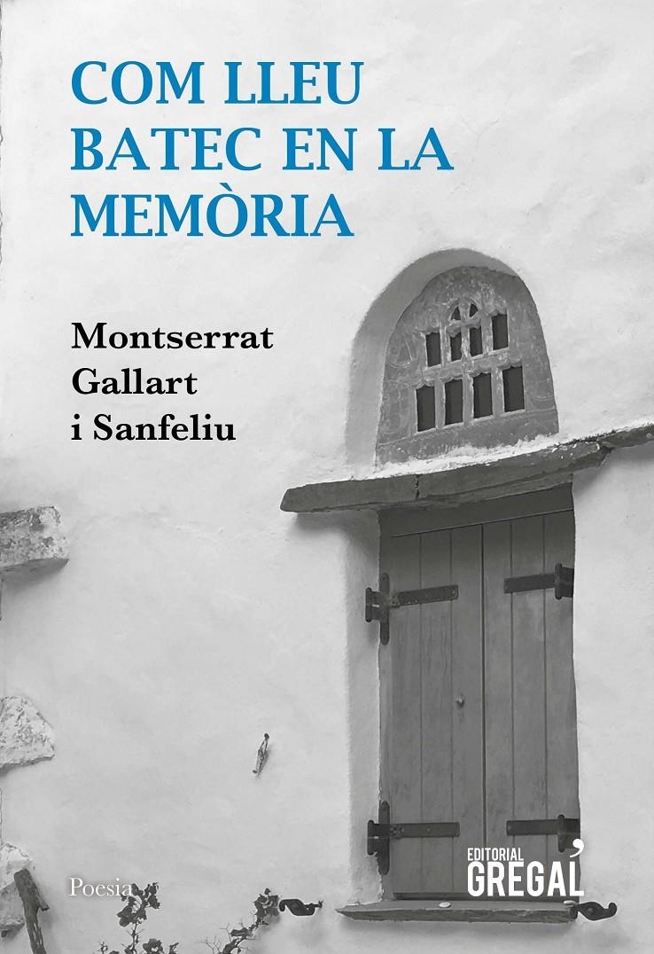 Com lleu batec en la memòria | 9788417660611 | Gallart i Sanfeliu, Montserrat | Librería online de Figueres / Empordà