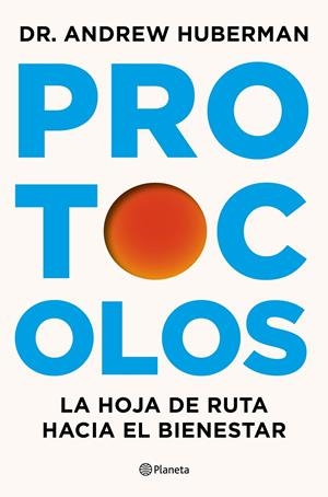 Protocolos | 9788408327370 | Huberman, Andrew | Librería online de Figueres / Empordà