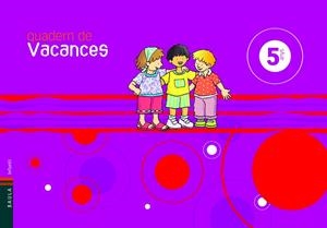 Quadern Vacances 5 Anys + Conte | 9788447919413 | Villarroya Samaniego, Elena | Llibreria online de Figueres i Empordà