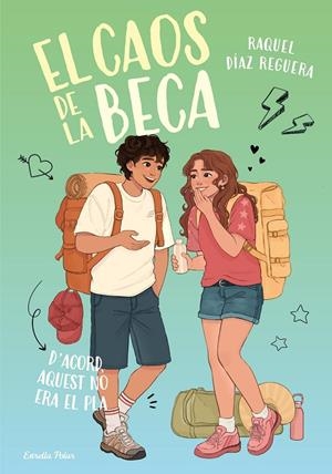 El caos de la Beca #03. D'acord, aquest no era el pla | 9791388358111 | Díaz Reguera, Raquel | Librería online de Figueres / Empordà