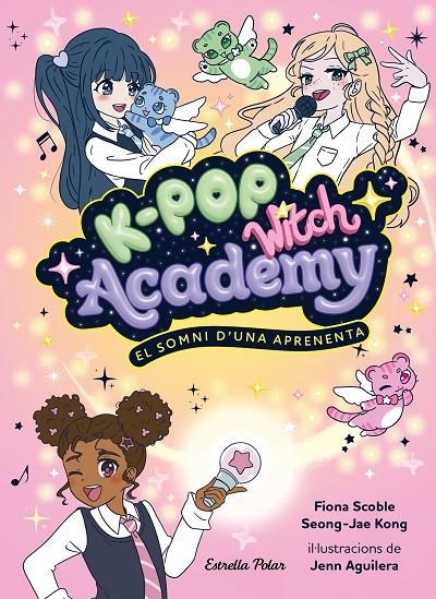 K-Pop Witch Academy #01. El somni d'una aprenenta | 9791388358173 | Scoble, Fiona | Librería online de Figueres / Empordà