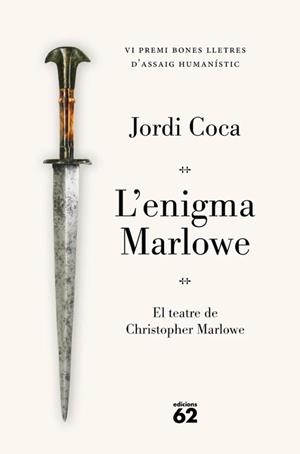 L'enigma Marlowe. Premi Bones Lletres d'assaig humanístic 2026 | 9788429783841 | Coca Villalonga, Jordi | Llibreria online de Figueres i Empordà