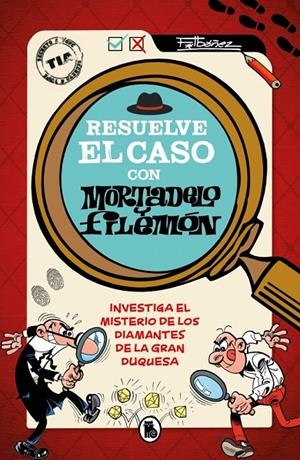 Resuelve el caso con Mortadelo y Filemón | 9788402431578 | Ibáñez, Francisco | Llibreria online de Figueres i Empordà