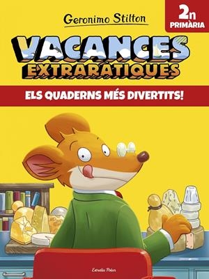 Vacances extraràtiques 2n Primària | 9788491372585 | Stilton, Geronimo | Llibreria online de Figueres i Empordà