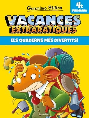 Vacances extraràtiques 4t Primària | 9788491377726 | Stilton, Geronimo | Llibreria online de Figueres i Empordà