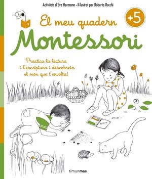 El meu quadern Montessori +5 | 9788416522217 | Herrmann, Ève/Rocchi, Roberta | Llibreria online de Figueres i Empordà
