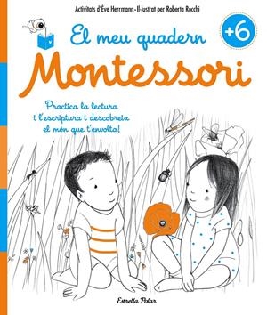 El meu quadern Montessori +6 | 9788491371755 | Herrmann, Ève/Rocchi, Roberta | Llibreria online de Figueres i Empordà