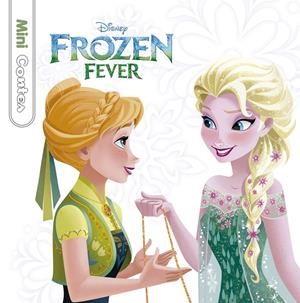 Frozen Fever. Minicontes | 9788416520756 | Disney | Librería online de Figueres / Empordà