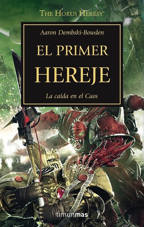 El primer hereje (WARHAMMER 40.000. HORUS HERESY #14) | 9788445003220 | Dembski-Bowden, Aaron | Llibreria online de Figueres i Empordà