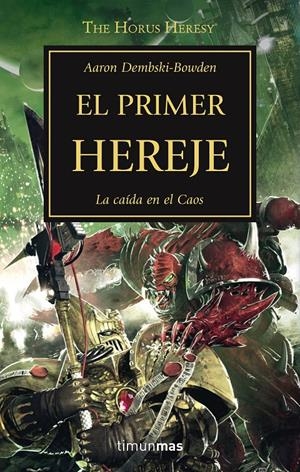 El primer hereje (WARHAMMER 40.000. HORUS HERESY #14) | 9788445003220 | Dembski-Bowden, Aaron | Llibreria online de Figueres i Empordà
