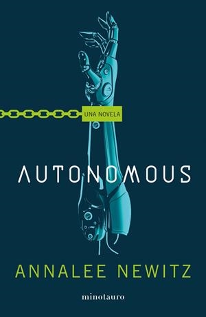Autonomous | 9788445006290 | Newitz, Annalee | Llibreria online de Figueres i Empordà