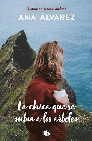 La chica que se subía a los arboles | 9788490709757 | Álvarez, Ana | Librería online de Figueres / Empordà