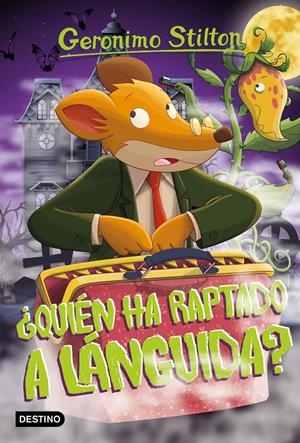 ¿Quién ha raptado a Lánguida? | 9788408212799 | Stilton, Geronimo | Llibreria online de Figueres i Empordà