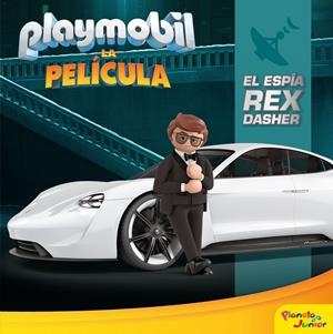 Playmobil. La película. El espía Rex Dasher | 9788408213901 | Playmobil | Llibreria online de Figueres i Empordà