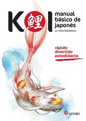 Koi. Manual básico de japonés | 9788494239014 | Nakazawa, Yoko | Librería online de Figueres / Empordà