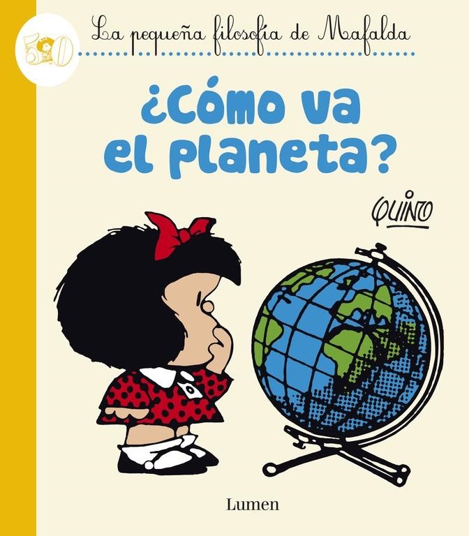 ¿Cómo va el planeta? (La pequeña filosofía de Mafalda) | 9788426401625 | Quino | Librería online de Figueres / Empordà