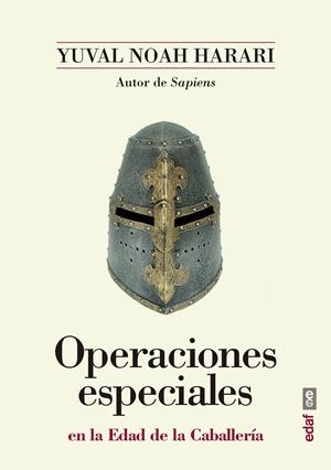 Operaciones especiales en la Edad de la Caballería | 9788441439030 | Noah Harari, Yuval | Llibreria online de Figueres i Empordà