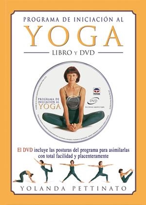 PROGRAMA DE INICIACIÓN AL YOGA. LIBRO Y DVD | 9788479026059 | Pettinato, Yolanda | Llibreria online de Figueres i Empordà