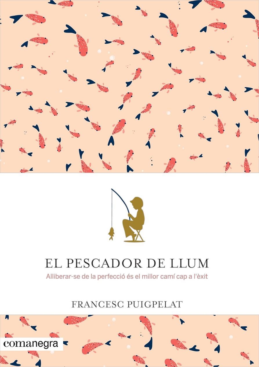 El pescador de llum | 9788416605071 | Puigpelat Valls, Francesc | Llibreria online de Figueres i Empordà