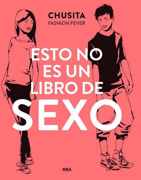Esto no es un libro de sexo | 9788427209855 | FASHION FEVER, CHUSITA | Llibreria online de Figueres i Empordà