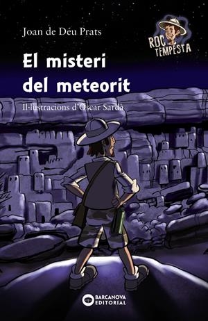 El misteri del meteorit (Roc Tempesta) | 9788448947095 | Prats Pijoan, Joan de Déu | Librería online de Figueres / Empordà