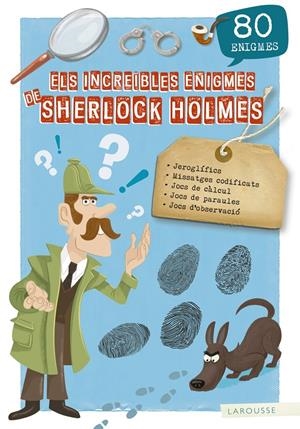 Els increïbles enigmes de Sherlock Holmes | 9788417720155 | Larousse Editorial | Librería online de Figueres / Empordà