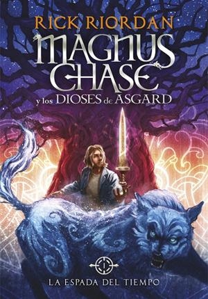 La espada del tiempo (Magnus Chase y los dioses de Asgard #01) | 9788490434819 | Riordan, Rick | Llibreria online de Figueres i Empordà