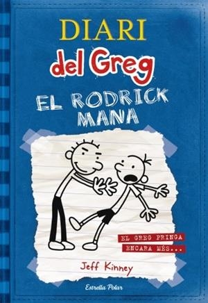 Diari del Greg #02. El Rodrick mana | 9788492671069 | Kinney, Jeff | Llibreria online de Figueres i Empordà