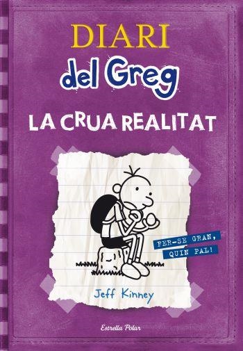 Diari del Greg #05. La crua realitat | 9788499323244 | Kinney, Jeff | Librería online de Figueres / Empordà