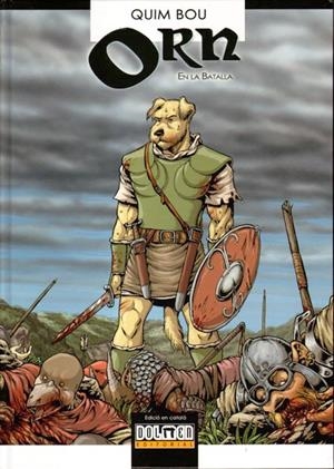 ORN: HISTORIA UNIVERSAL #04. EN LA BATALLA (CAT) | 9788492458400 | Bou, Quim | Llibreria online de Figueres i Empordà