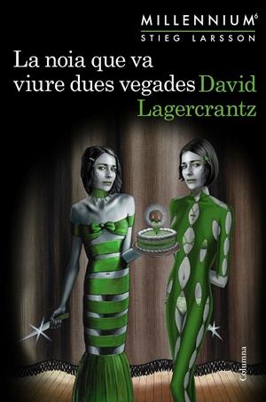 La noia que va viure dues vegades (Millennium #06) | 9788466425568 | Lagercrantz, David | Llibreria online de Figueres i Empordà