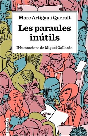 Les paraules inútils | 9788417515539 | Artigau i Queralt, Marc | Librería online de Figueres / Empordà