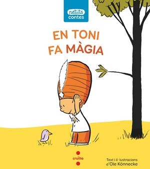 En Toni fa magia (PAL) | 9788466146364 | Könnecke, Ole | Llibreria online de Figueres i Empordà