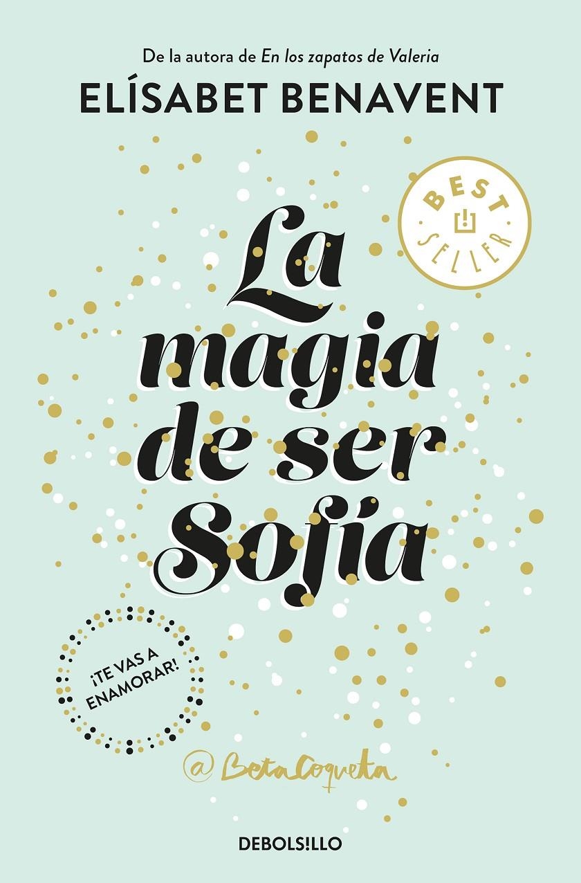 La magia de ser Sofía (Bilogía Sofía #01) | 9788466343183 | Benavent, Elísabet | Llibreria online de Figueres i Empordà