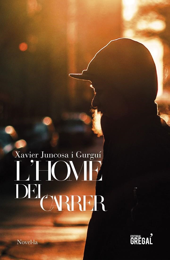 L'home del carrer | 9788417660598 | Juncosa i Gurguí, Xavier | Llibreria online de Figueres i Empordà