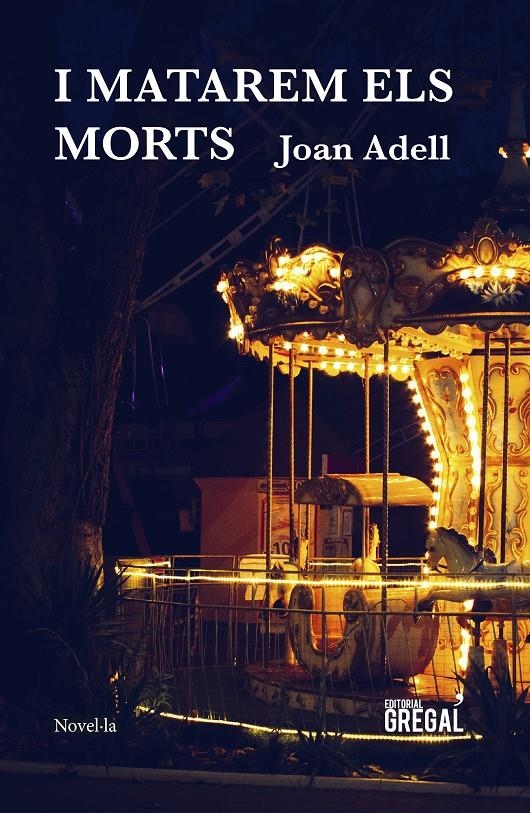 I matarem els morts | 9788417660468 | Adell Álvarez, Joan | Llibreria online de Figueres i Empordà