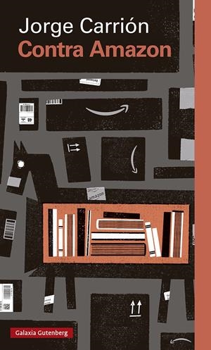 Contra Amazon | 9788417747824 | Carrión, Jorge | Llibreria online de Figueres i Empordà