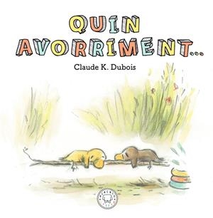 Quin avorriment | 9788417552640 | K. Dubois, Claude | Librería online de Figueres / Empordà