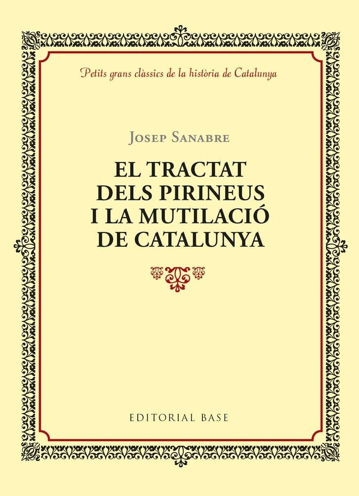 El tractat dels Pirineus i la mutilació de Catalunya | 9788416587964 | Rubió i Lluch, Antoni | Librería online de Figueres / Empordà